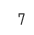 7